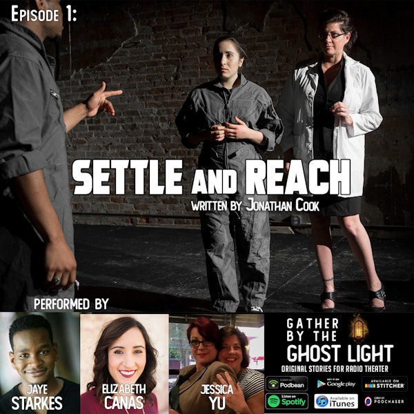 Ep 1: Settle and Reach