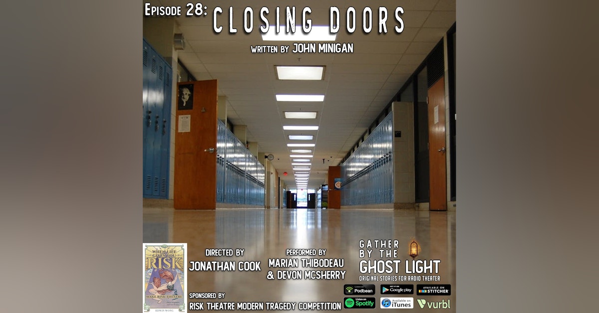 Ep 28: Closing Doors