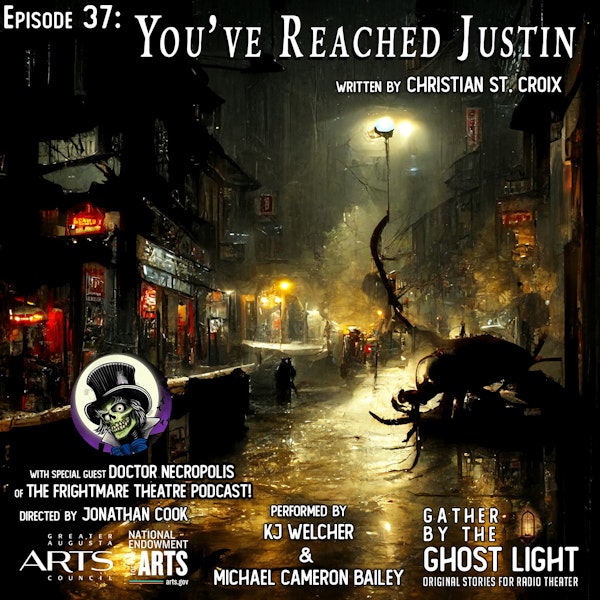 Ep 37: You’ve Reached Justin