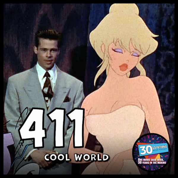 Episode #411: ”The Doodles Have to Noodle” | Cool World (1992)