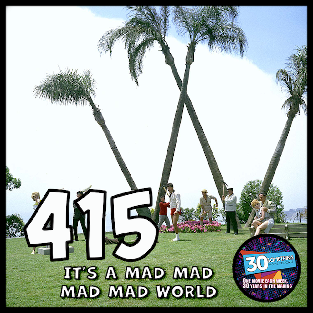 Episode #415: ”What could happen to an Old Fashioned?” | It’s A Mad Mad Mad Mad World (1963)