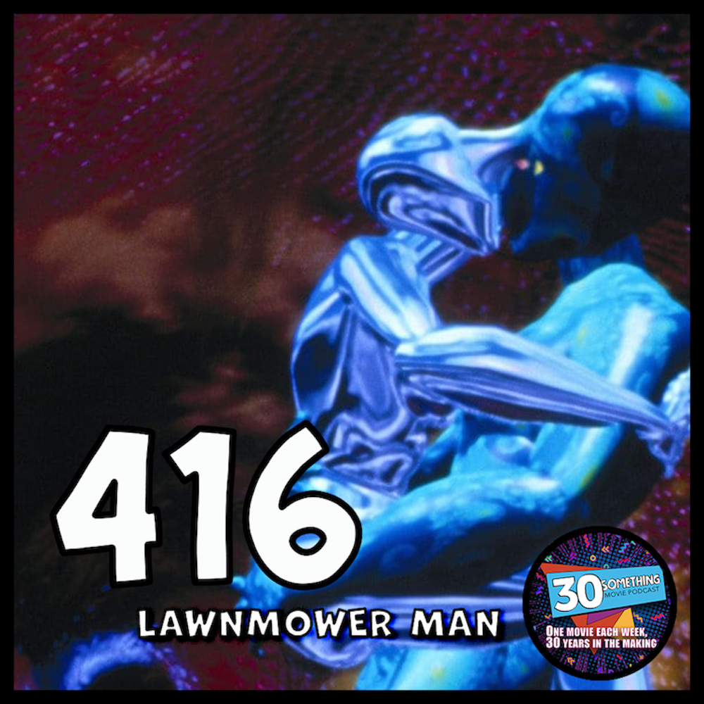Episode #416: ”The Story of Tron-Fabio” | Lawnmower Man (1992)