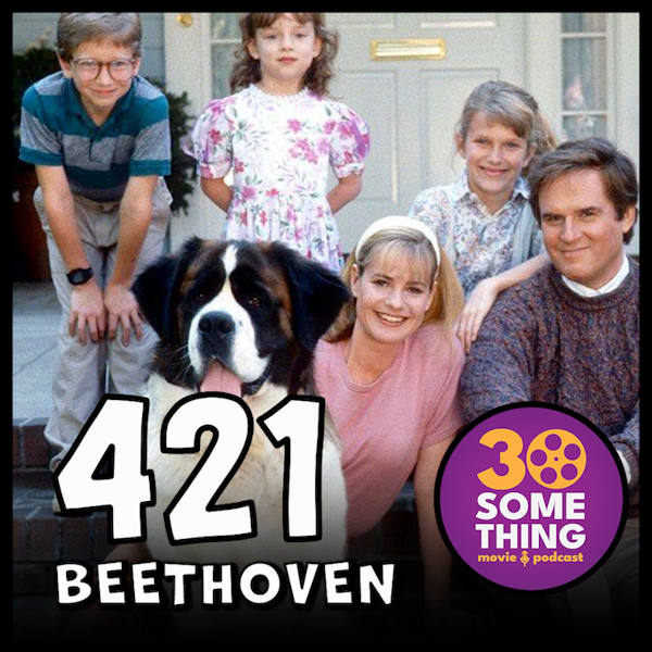 Episode #421: ”We’re not dog people” | Beethoven (1992)