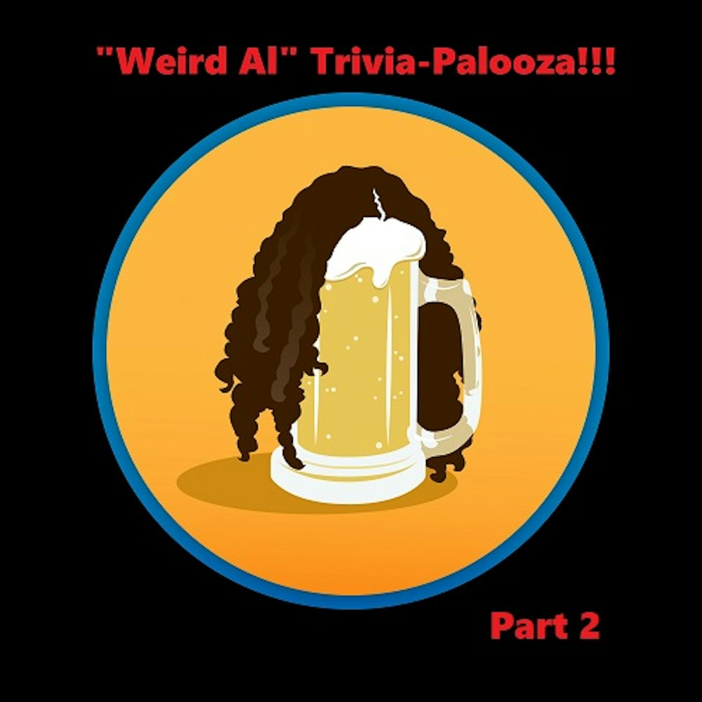 ”Weird Al” Trivia-Palooza: Part 2