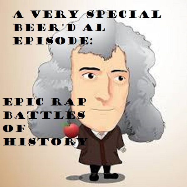 Very Special Episode: Epic Rap Battles of History