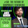 The Future of Corporate Venturing