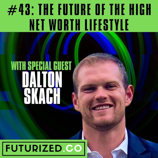 The Future of the High Net Worth Lifestyle