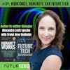 Workforce, Humanity, and Future Tech