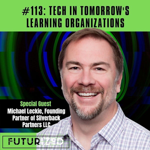 Tech in Tomorrow's Learning Organizations