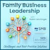 The Family Business Leadership Podcast