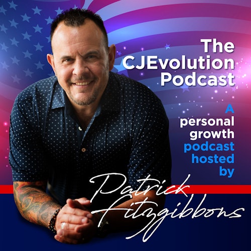 Criminal Justice Evolution Podcast  - Hosted by Patrick Fitzgibbons
