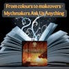 From Colours to Makeovers – Mythmakers Ask us Anything