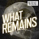 What Remains Podcast