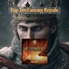 Top Ten Fantasy Royals - Coronation Special