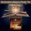 Mythmakers Season 3 Finale: The Tolkien Top 5