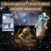 Cultural Takeover? 3 Body Problem and Other Adaptations