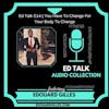 #14 Ed Talks Why You Have To Change For Your Body To Change