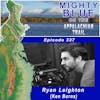 Episode #337 - Ryan Leighton (Ken Burns)