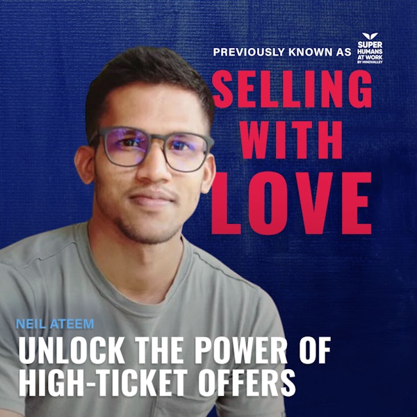 Unlock the Power of High-Ticket Offers - Neil Ateem