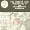 The Liberty Line: The History of the Underground Railroad