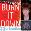 Burn it Down Special - Author Mo Ryan