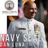 Ep. 15 - Dan Luna Retired Navy Seal and Leadership Expert