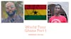 World Tour: Ghana Part 1