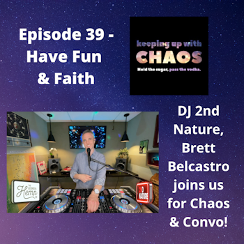 Episode 39 - Mindset. Have Fun & Faith!