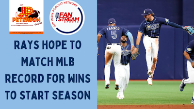 Episode image for JP Peterson Show 4/13: #Rays Looking To Match #MLB #Record For #Wins To Start A Season