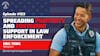 Spreading Positivity and Fostering Support in Law Enforcement: A Conversation with Sergeant Eric Tung
