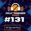 Episode #131 - Get the Lead Out