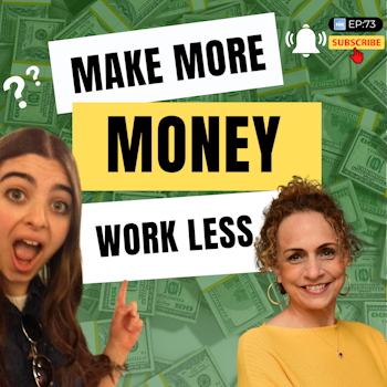 73: Make More Money Work Less with Davii Mandel