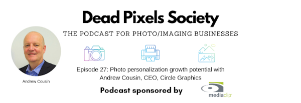 Photo personalization growth potential with Andrew Cousin, CEO, Circle Graphics