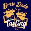 Brew Dads - Tasting
