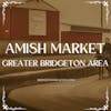 Greater Bridgeton Area Amish Market