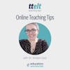 S2 38.0 Online Teaching Tips