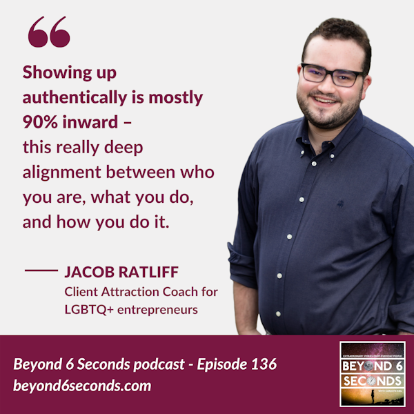 Episode 136: Entrepreneurship and Your Authentic Self – with Jacob Ratliff