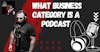 What Business Category Is a Podcast?