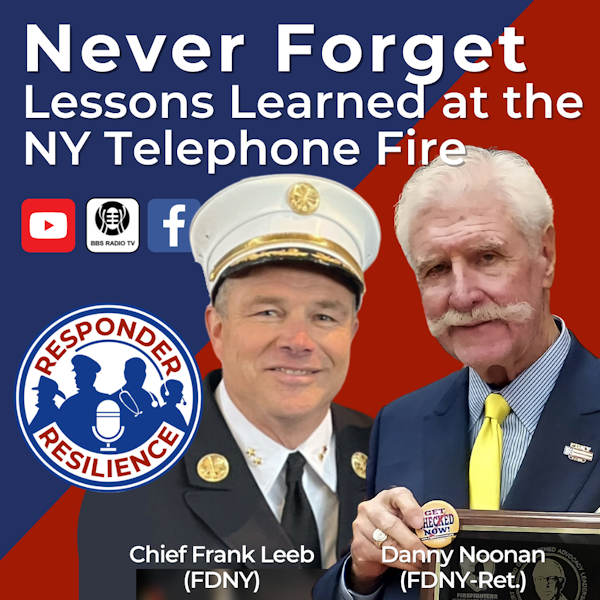 Never Forget: Lessons Learned at the NY Telephone Fire | S2 E22