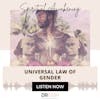 Universal Law of Gender {26 of 52 series}
