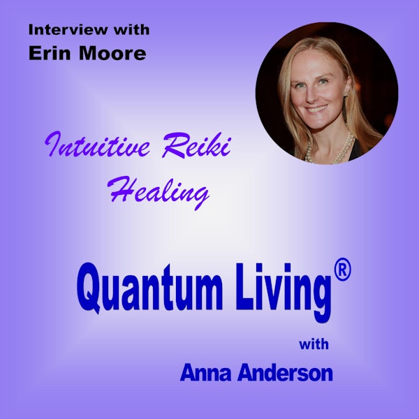 S2 E5:  Intuitive Reiki Healing with Erin Moore