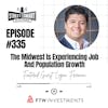 335: The Midwest Is Experiencing Job And Population Growth