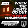 Part 2 | When the Lights Go Out: The 9 B's of Preparedness, 4-9: Christian Prepper #4 - Equipping Men in Ten EP 665