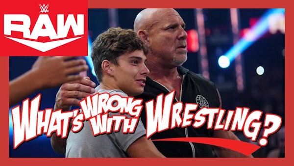 GOLDBERG & SON - WWE Raw 8/2/21 & SmackDown 7/30/21 Recap