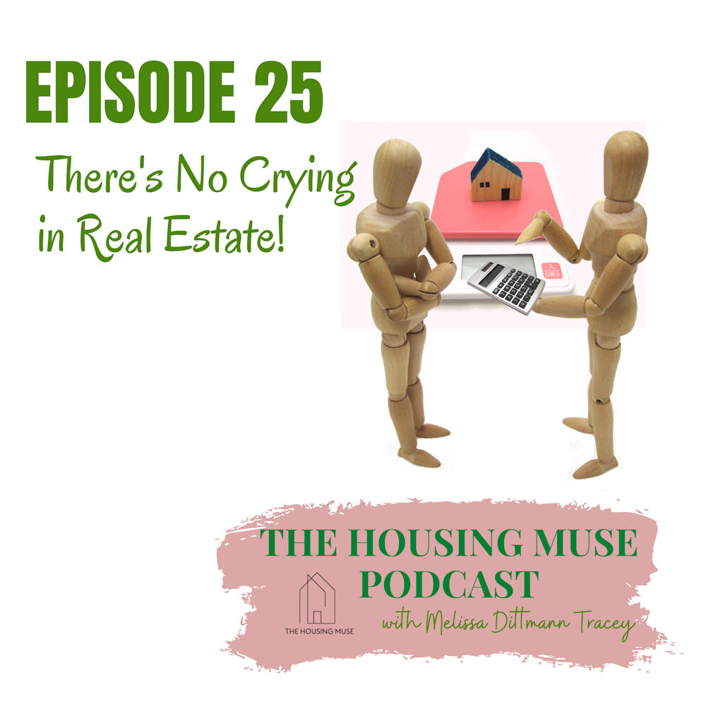 There's No Crying in Real Estate!