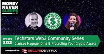 202: Clarisse Hagege, Dfns and Protecting Your Crypto Assets