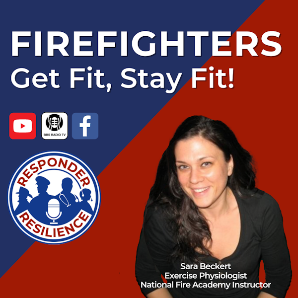 Firefighters—Get Fit, Stay Fit! | S2 E28