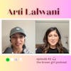 Ep 43 - Arti Lalwani on Costco Dates, Wedding Planning, and Indian Matchmaking