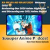 KA-ME-HA-ME-HAAA!! 2020 - Welcome 2021! Reviewing Anime 2020 & 2021 Anime Hopes | Bonus Ep
