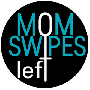 Mom Swipes Left